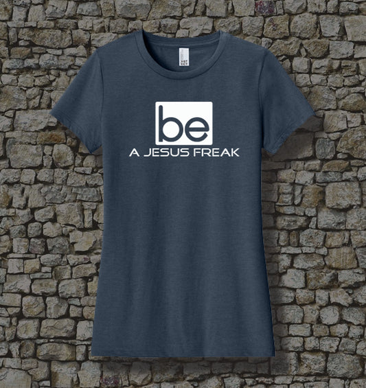 WOMEN - Be a Jesus Freak