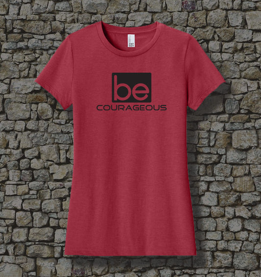 WOMEN - Be Courageous