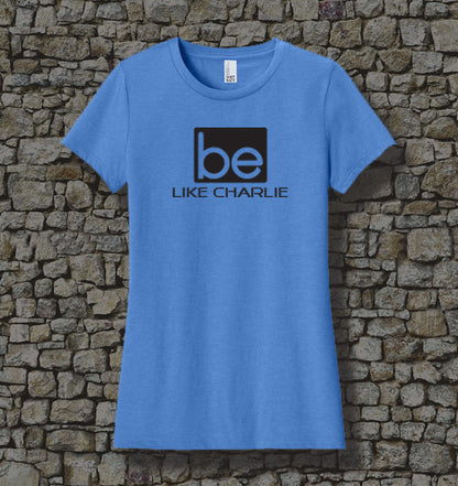 WOMEN - Be Like Charlie