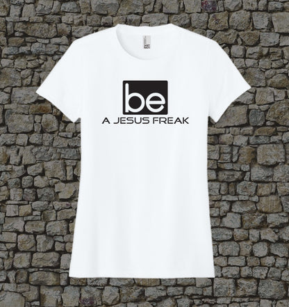 WOMEN - Be a Jesus Freak