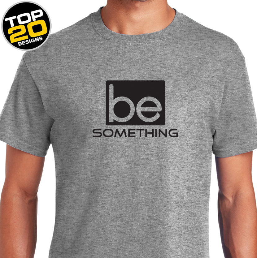 Be Something